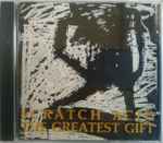 Scratch Acid – The Greatest Gift (2016, CD) - Discogs