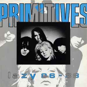 The Primitives – Sick Of It (1989, Blue, Vinyl) - Discogs