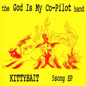 God Is My Co-Pilot - Kittybait 5Song EP