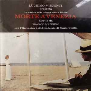 Orchestra dell'Accademia Nazionale di Santa Cecilia - Colonna Sonora Originale Del Film Di Luchino Visconti - Morte A Venezia album cover