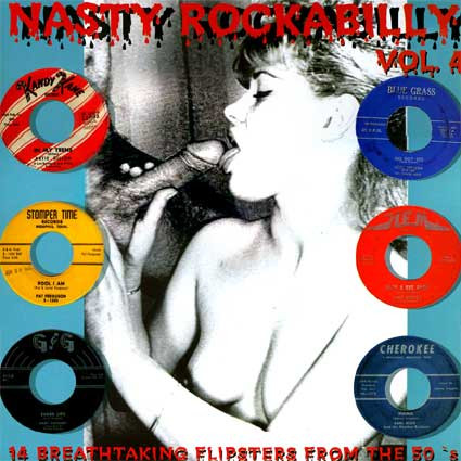 Nasty Rockabilly - Vol.4 - 14 Breathtaking Flipsters From The 50's ...