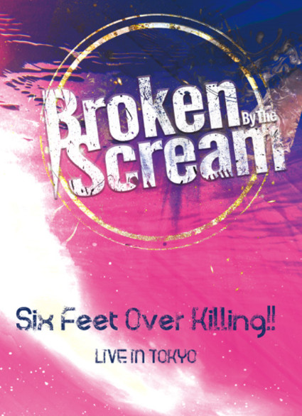 Broken By The Scream – Six Feet Over Killing!! (2021, DVD) - Discogs