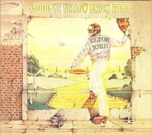 Elton John – Goodbye Yellow Brick Road (2003, 30th Anniversary 