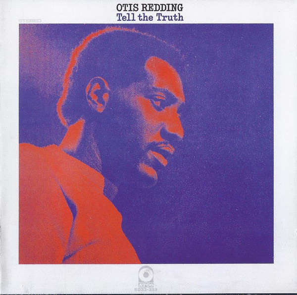 Otis Redding - Tell The Truth | Releases | Discogs