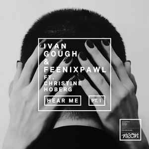 Ivan Gough - Hear Me (Pt. I) album cover
