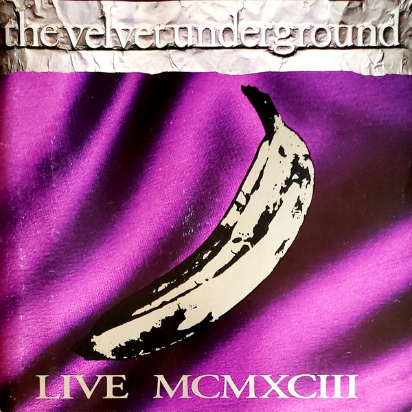 The Velvet Underground - Live MCMXCIII | Releases | Discogs