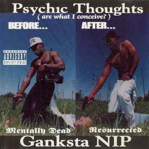 Ganksta NIP - Psychic Thoughts album cover