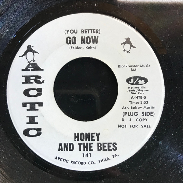 Honey And The Bees – (You Better) Go Now / Why Do You Hurt The One