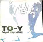 To-y Original Image Album = トーイ オリジナル・イメージ