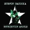 Surfin' Bazooka - Retribution Angels