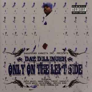 Daz Dillinger - Only On The Left Side