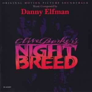 Danny Elfman - Clive Barker's Nightbreed (Original Motion Picture Soundtrack)