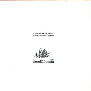 Heinrich Dressel - Waterproof Theory album cover