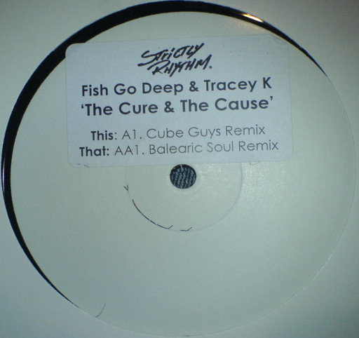 Fish Go Deep & Tracey K – The Cure & The Cause (2007, Vinyl) - Discogs