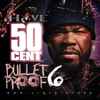 J-Love Presents 50 Cent - Bulletproof 6