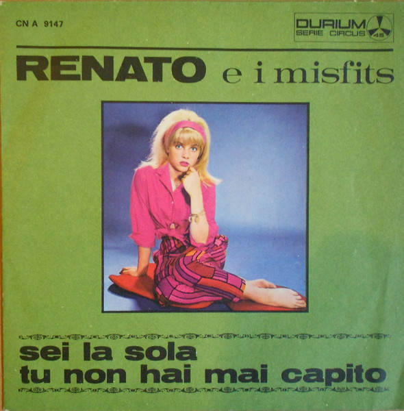 Renato E I Misfits – Sei La Sola / Tu Non Hai Mai Capito (1965, Vinyl) -  Discogs
