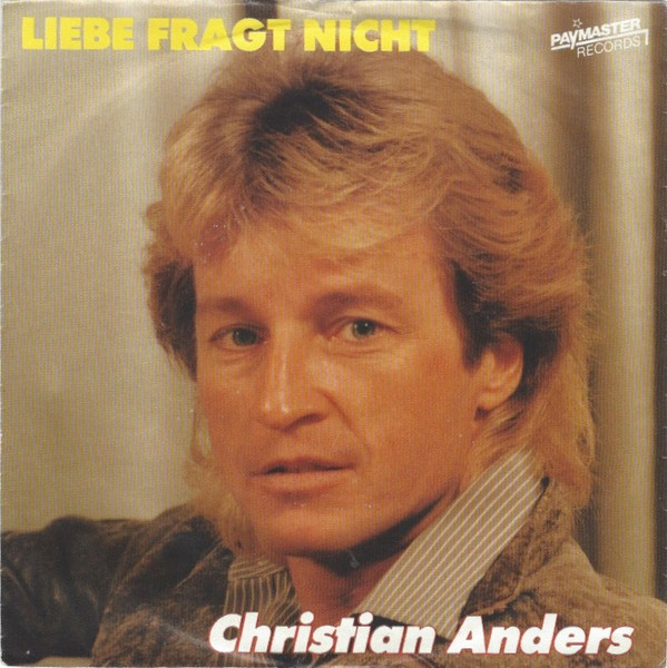 ladda ner album Christian Anders - Liebe Fragt Nicht