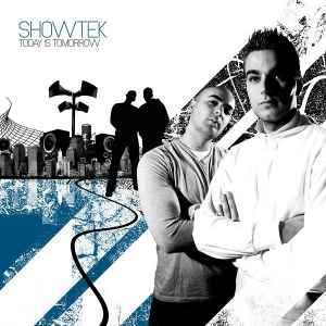 Showtek - Today Is Tomorrow album cover