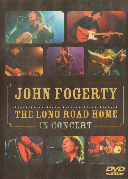John Fogerty – The Long Road Home - In Concert (2006, DTS, DVD