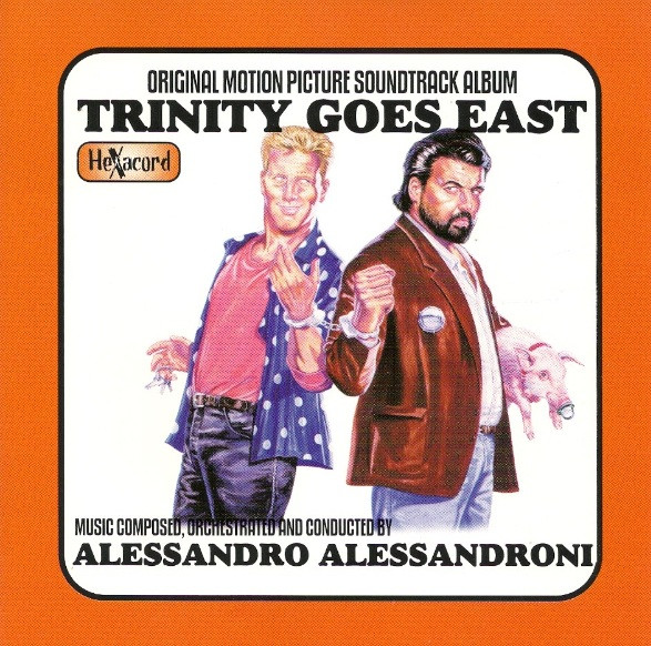 télécharger l'album Alessandro Alessandroni - Trinity Goes East Original Motion Picture Soundtrack