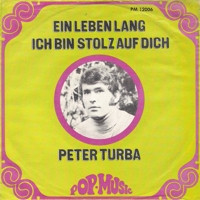 descargar álbum Peter Turba - Ein Leben Lang Ich Bin Stolz Auf Dich