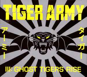 III: Ghost Tigers Rise - Tiger Army