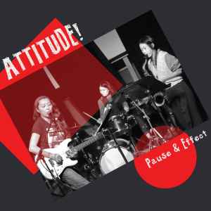 Attitude! - Pause & Effect アルバムカバー