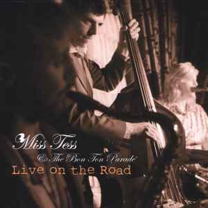 Miss Tess And The Bon Ton Parade - Live On The Road album cover
