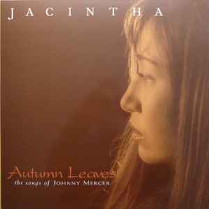 Jacintha – Autumn Leaves -The Songs Of Johnny Mercer (1999, 180g