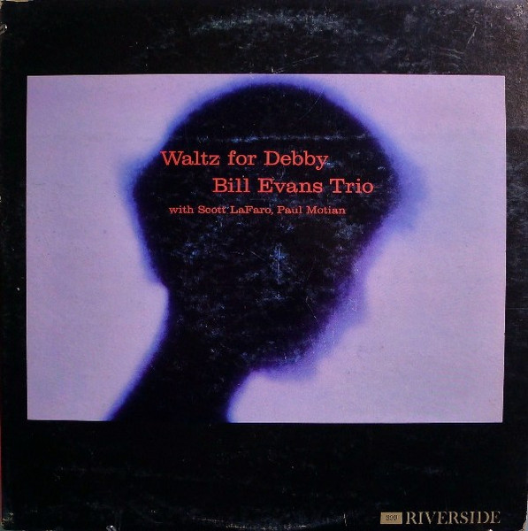 Bill Evans Trio – Waltz For Debby (1975, Vinyl) - Discogs