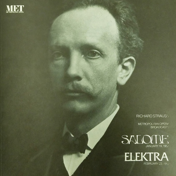 Album herunterladen Richard Strauss, Fritz Reiner, The New York Metropolitan Opera, Salome, Ljuba Welitsch, Elisabeth Höngen, Set Svanholm, Hans Hotter, Brian Sullivan , Astrid Varnay, Walburga Wegner, Paul Schoeffler - Salome And Elektra