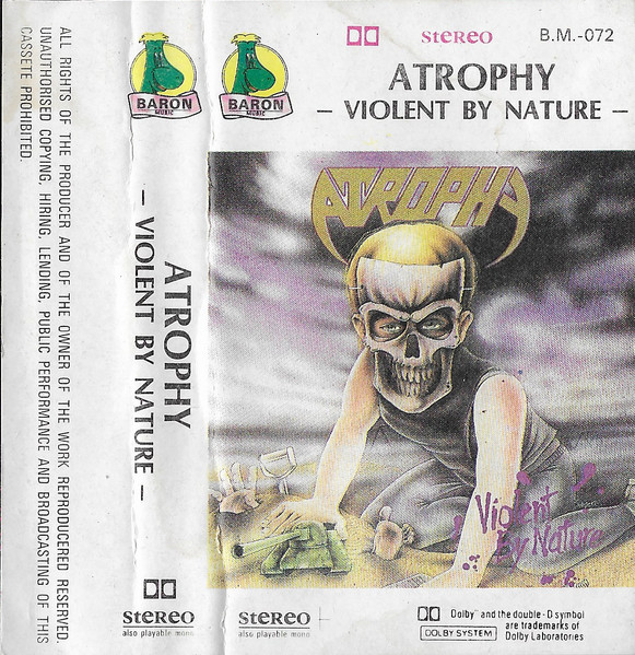 Atrophy – Violent By Nature (Cassette) - Discogs