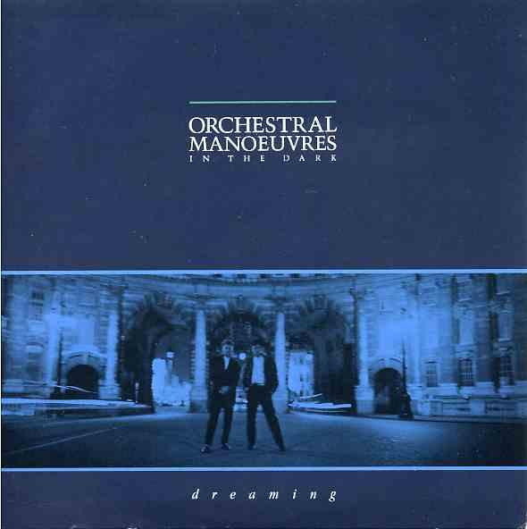 Orchestral Manoeuvres In The Dark – Dreaming (1988