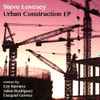 Steve Lovesey - Urban Construction EP