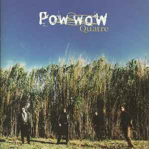 Pow Wow (2) - Quatre album cover