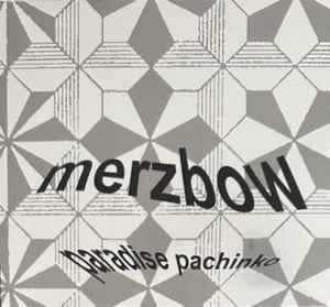 Merzbow – Paradise Pachinko (2022, CD) - Discogs