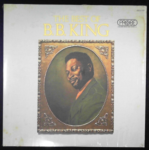 B.B. King – The Best Of B.B. King (1984, Pinckneyville, Vinyl) - Discogs