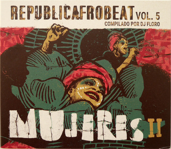 Various - Republicafrobeat Vol. 5 - Mujeres II | Releases | Discogs