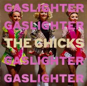 The Chicks (8) - Gaslighter album cover