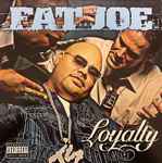 Loyalty / Fat Joe