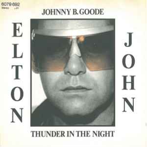 Elton John - Johnny B. Goode / Thunder In The Night album cover