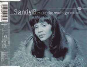 Sandy B - Make The World Go Round