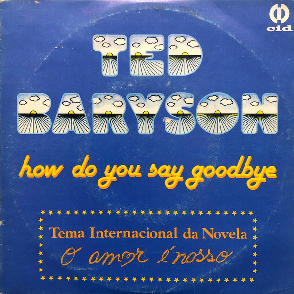 ted-baryson-how-do-you-say-good-bye-1981-vinyl-discogs