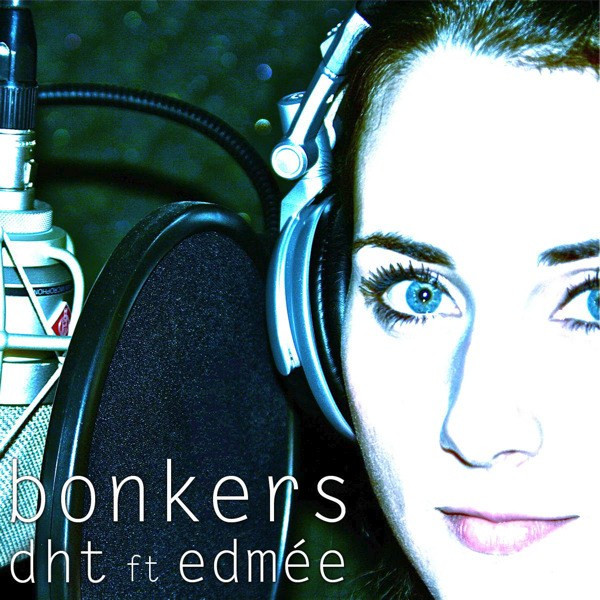 télécharger l'album DHT Featuring Edmée - Bonkers