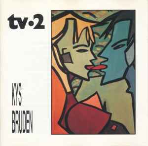 tv-2 - Kys Bruden album cover