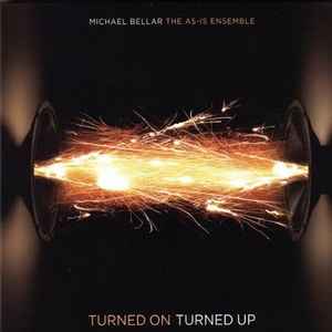 Michael Bellar - Turned On Turned Up album cover