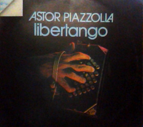 Astor Piazzolla – Libertango (Vinyl) - Discogs