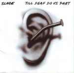 Cover of Till Deaf Do Us Part, 2007, CD