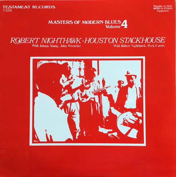 Robert Nighthawk With Johnny Young, John Wrencher - Houston