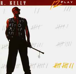 R. Kelly - 12 Play album cover